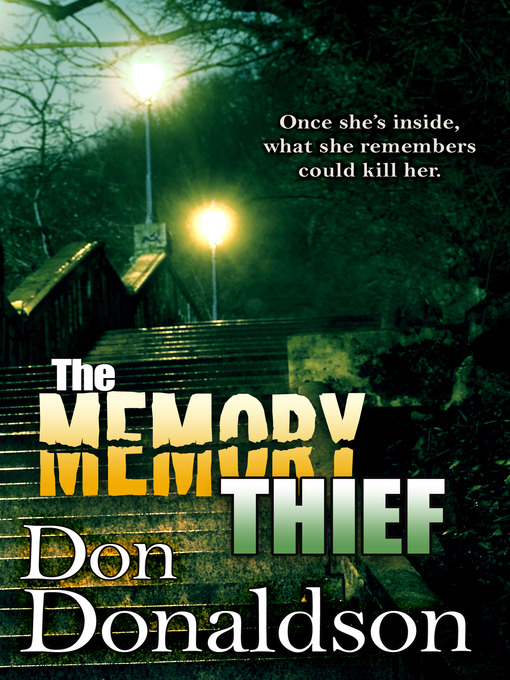 Title details for The Memory Thief by Don Donaldson - Available